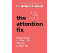 Anders Hansen The Attention Fix (Tascabile)