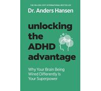 Anders Hansen Unlocking the ADHD Advantage (Tascabile)