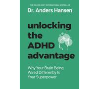 Anders Hansen Unlocking the ADHD Advantage (Tascabile)