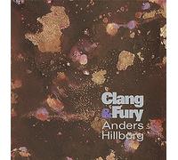 Hillborg, Anders - Clang & Fury