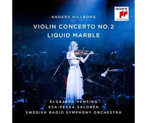 Anders Hillborg Hillborg: Violin Concerto No. 2/Liquid Marble (CD) Album