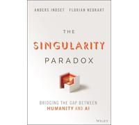 Anders Indset Florian Neukart The Singularity Paradox (Copertina rigida)