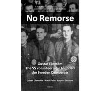 Anders Larsson Johan Ulvenlov Matti Palm No Remorse (Copertina rigida)