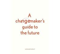 Anders Lendager Ditte Lysgaard Vi A changemaker's guide to the futu (Tascabile)