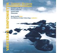Anders Nilsson Anders Nilsson: Symphony No. 4/Piano Concerto/Zarah Suite/.. (CD)