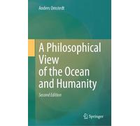 Anders Omstedt A Philosophical View of the Ocean and Humanity (Copertina rigida)
