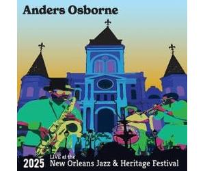 Anders Osborne - Live at The 2025 New Orleans Jazz & Heritage Festival