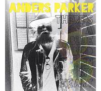 Anders Parker - There's A Blue Bird In My Heart