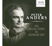 Peter Anders - Ein Heller Stern In Dunkler Zeit (10 CD)