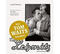 Anders Petersen Tom Waits Roger Anders Café Lehmitz: Neuaufla (Copertina rigida)