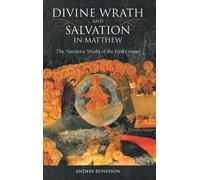 Anders Runesson Divine Wrath and Salvation in Matthew (Copertina rigida)
