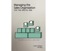 Anders Sahlgren Eri Managing the Sales Organization: For the Digiti (Tascabile)