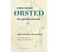 Anders Sandøe Ørsted. De regionibus marinis.: English translation, with commentary.