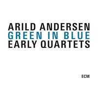 Andersen Arild - Green In Blue-Early Quartets