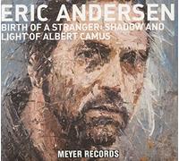 Andersen,Eric Birth of a Stranger-Shadow and Light of Albert C (CD)
