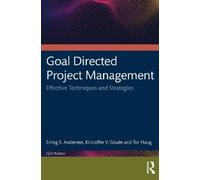 Goal Directed Project Management: Effective Techniques and Strategies