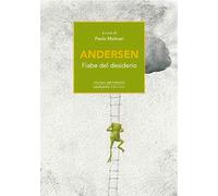Andersen. Fiabe del desiderio