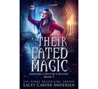 Andersen, Lacey Carter Their Fated Magic Book NUOVO