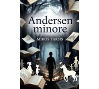Andersen minore: Le fiabe meno note del periodo eversivo
