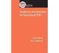 Anderson Acceleration for Numerical PDEs