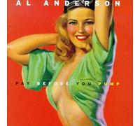 Anderson, Al - Pay Before You Pump