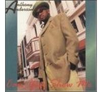 Anderson, Anthony - Can You Show Me / Nuttin Butta