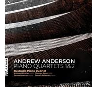 Anderson / Australia Piano Quartet - Piano Quartets 1 & 2