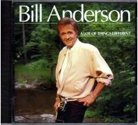 ANDERSON, BILL - A LOT OF THINGS DIFFERENT