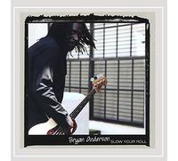 Anderson Bryan - Slow Your Roll