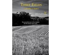 Anderson Burke Richard (Dick) Brad Three Fields (A Brother. A Siste (Tascabile)