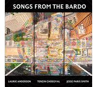 Laurie Anderson/Tenzin Choegyal/Jesse Paris Smith Songs from the Bardo (CD)
