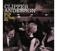 Anderson, Clipper - Ballad Of The Sad Young Men