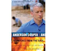 Anderson Cooper Dispatches from the Edge (Tascabile)