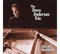 Anderson, Dave Trio - Out Of Nowhere