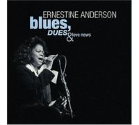 Anderson,Ernestine - Blues,Dues and Love News