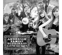Anderson Family Bluegrass - Live From Grass Valley