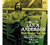 Ian A. Anderson Please Re-adjust Your Time: The Early Blues & Psych-folk Ye (CD)