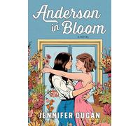 Anderson in Bloom: A Novel