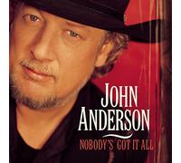 Anderson,John - Nobody'S Got It All