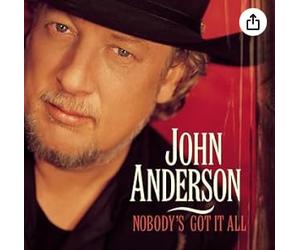 Anderson, John - Nobody's Got It All / Ain't Afraid of Dying