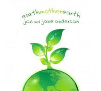 ANDERSON, JON - EARTHMOTHEREARTH