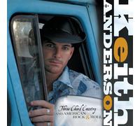 Anderson Keith - Three Chord Country & American Rock & Roll