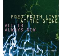 Fred Firth Live at the Stone: All Is Always Now (CD) Box Set