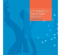 Anderson, Lc & Psycho Radio - Right Stuff