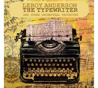 Leroy Anderson – The Typewriter – CD