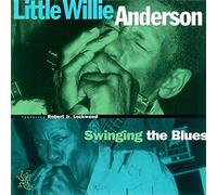 Anderson, Little Willie - Swinging The Blues