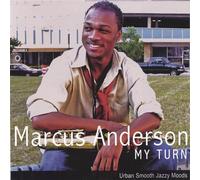ANDERSON, MARCUS - MY TURN