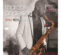 Anderson, Marcus - Style Meets Substance