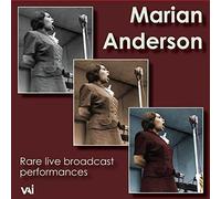 Anderson, Marian - Rare Live Broadcast Performances