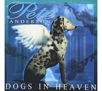 Anderson, Pete - Dog's In Heaven